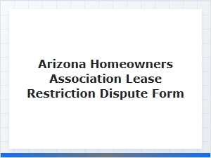 Arizona Hoa Lease Restriction Appeal Form