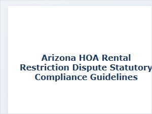 Arizona Hoa Rental Restriction Dispute Forms