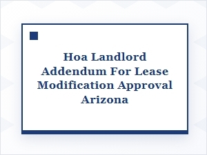 Hoa Landlord Addendum for Lease Modification in Arizona