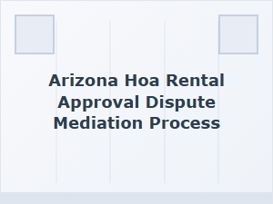 Arizona Hoa Rental Dispute Mediation Demand Letter