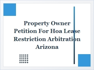 Arizona Hoa Lease Restriction Arbitration Petition